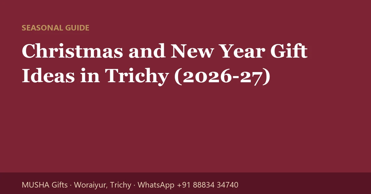Christmas and New Year Gift Ideas in Trichy (2026-27)